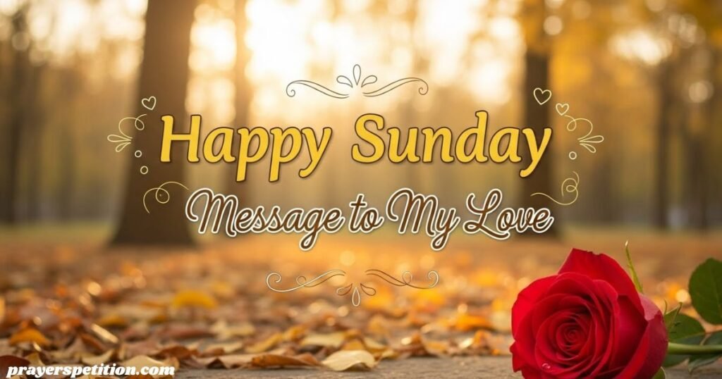 happy-sunday-message-to-my-love