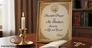 heartfelt-prayer-for-my-brothers-success-in-life-and-career