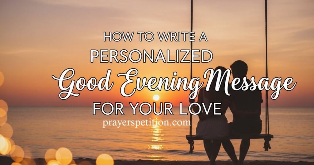 how-to-write-a-personalized-good-evening-message-for-your-love