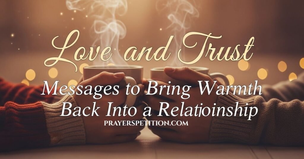 love-and-trust-messages-to-bring-warmth-back-into-a-relationship
