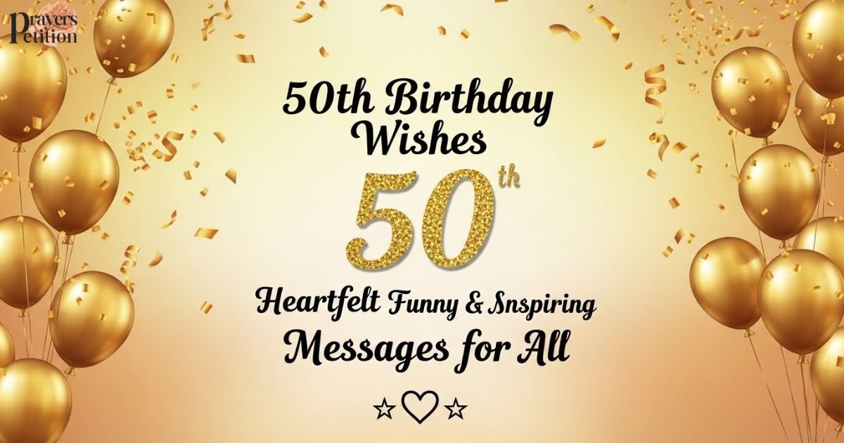 50th-birthday-wishes-heartfelt-funny-and-inspiring-messages-for-all