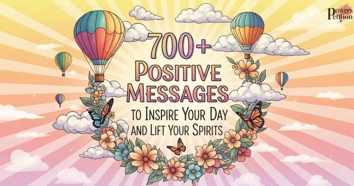 700-positive-messages-to-inspire-your-day-and-lift-your-spirits