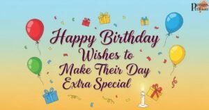 happy-birthday-wishes-to-make-their-day-extra-special