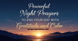 powerful-night-prayers-to-end-your-day-with-gratitude-and-calm