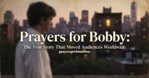 prayers-for-bobby-the-true-story-that-moved-audiences-worldwide