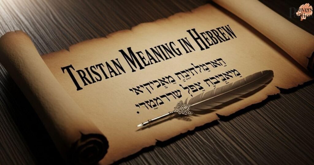 tristan-meaning-in-hebrew 