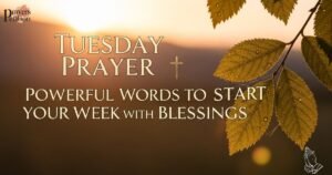 tuesday-prayer-powerful-words-to-start-your-week-with-blessings