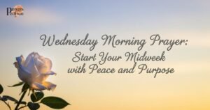 wednesday-morning-prayer-start-your-midweek-with-peace-and-purpose