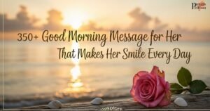 350-good-morning-message-for-her-that-makes-her-smile-every-day