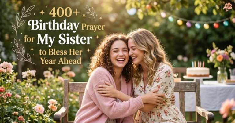 400-birthday-prayer-for-my-sister-to-bless-her-year-ahead