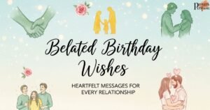 belated-birthday-wishes-heartfelt-messages-for-every-relationship