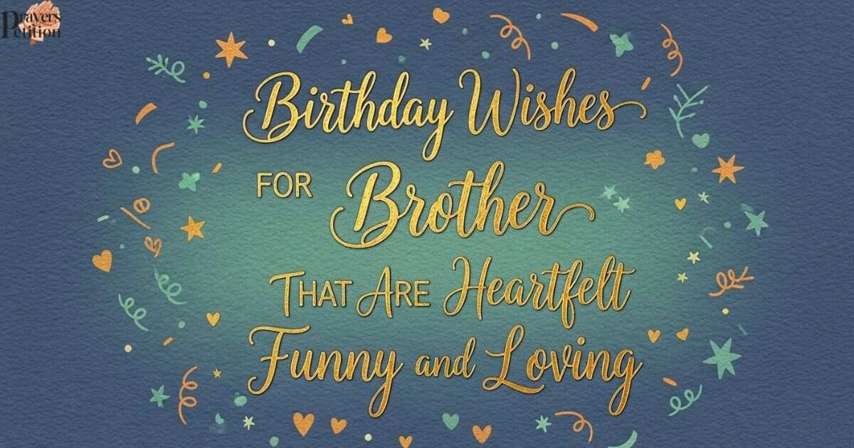 birthday-wishes-for-brother-that-are-heartfelt-funny-and-loving