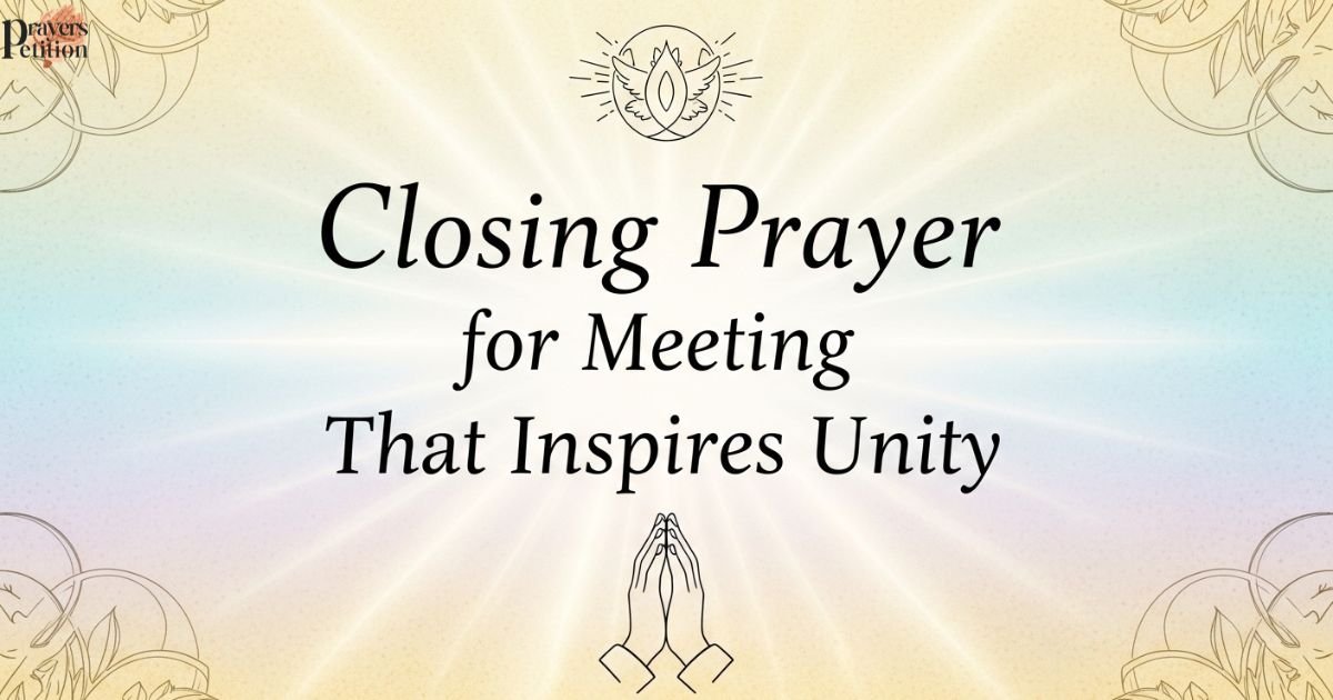 closing-prayer-for-meeting-that-inspires-unity