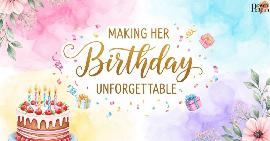 making-her-birthday-unforgettable