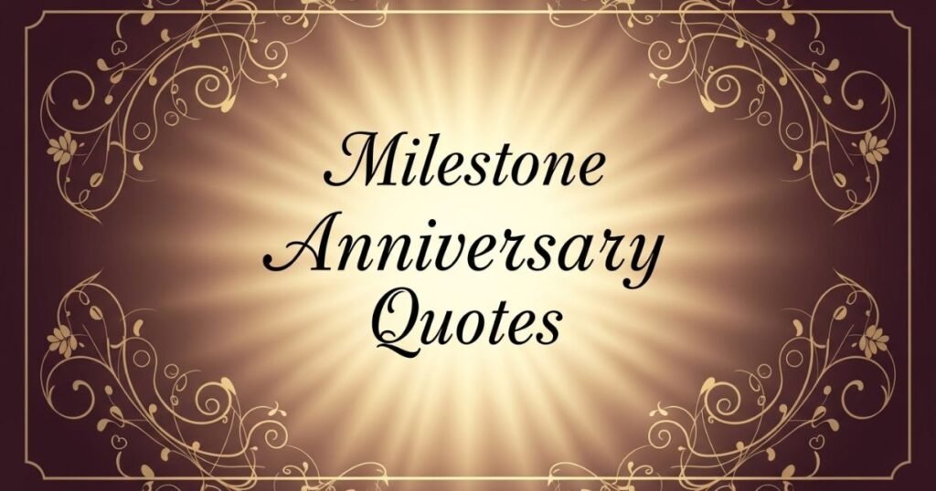 milestone-anniversary-quotes