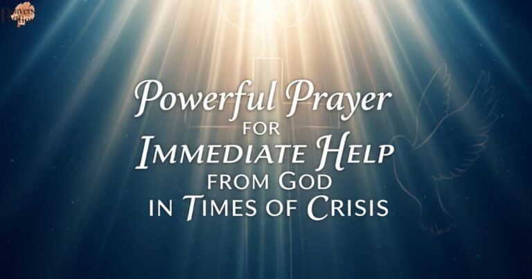 powerful-prayer-for-immediate-help-from-god-in-times-of-crisis