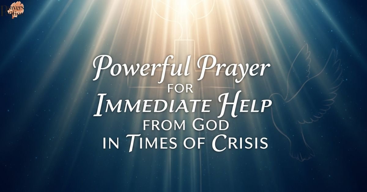 powerful-prayer-for-immediate-help-from-god-in-times-of-crisis