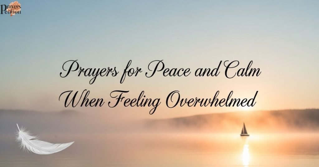 prayers-for-peace-and-calm-when-feeling-overwhelmed