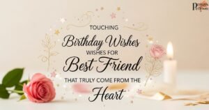 touching-birthday-wishes-for-best-friend-that-truly-come-from-the-heart