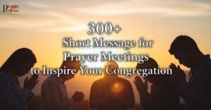 300-short-message-for-prayer-meetings-to-inspire-your-congregation