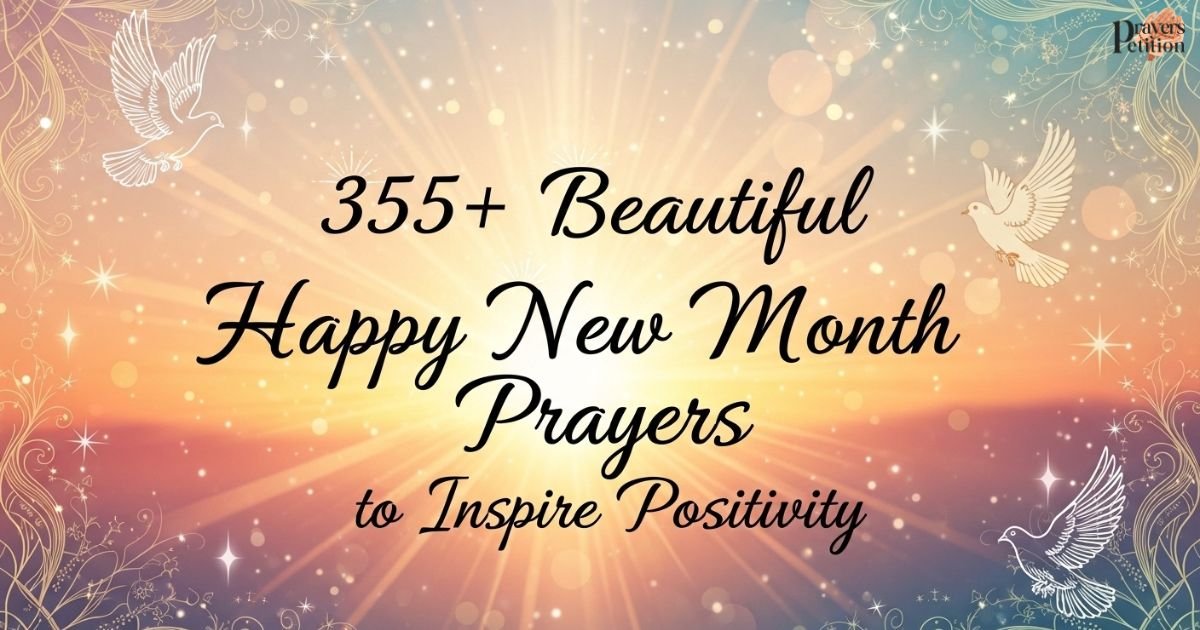 355-beautiful-happy-new-month-prayers-to-inspire-positivity
