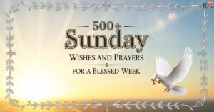 500-sunday-wishes-and-prayers-for-a-blessed-week