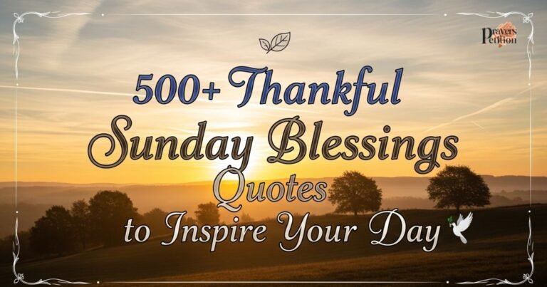 500-thankful-sunday-blessings-quotes-to-inspire-your-day