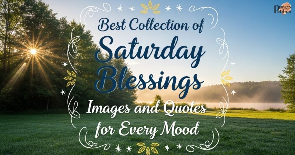 best-collection-of-saturday-blessings-images-and-quotes-for-every-mood