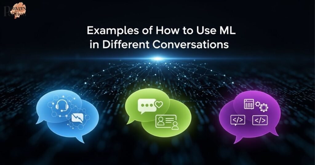 examples-of-how-to-use-ml-in-different-conversations