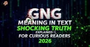 gng-meaning-in-text-shocking-truth-explained-for-curious-readers-2026