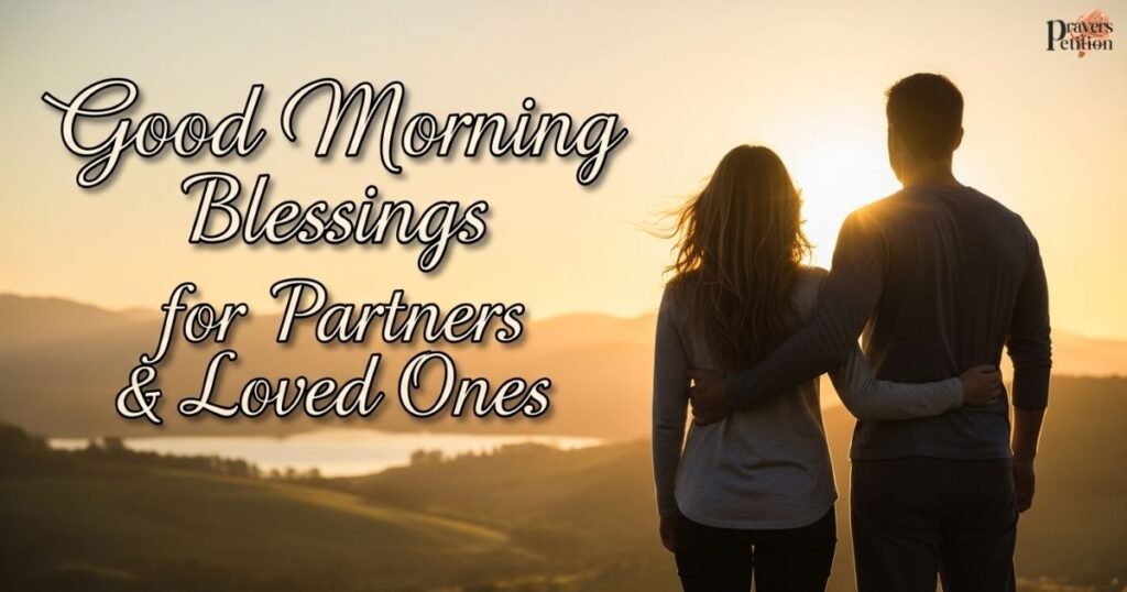good-morning-blessings-for-partners-and-loved-ones