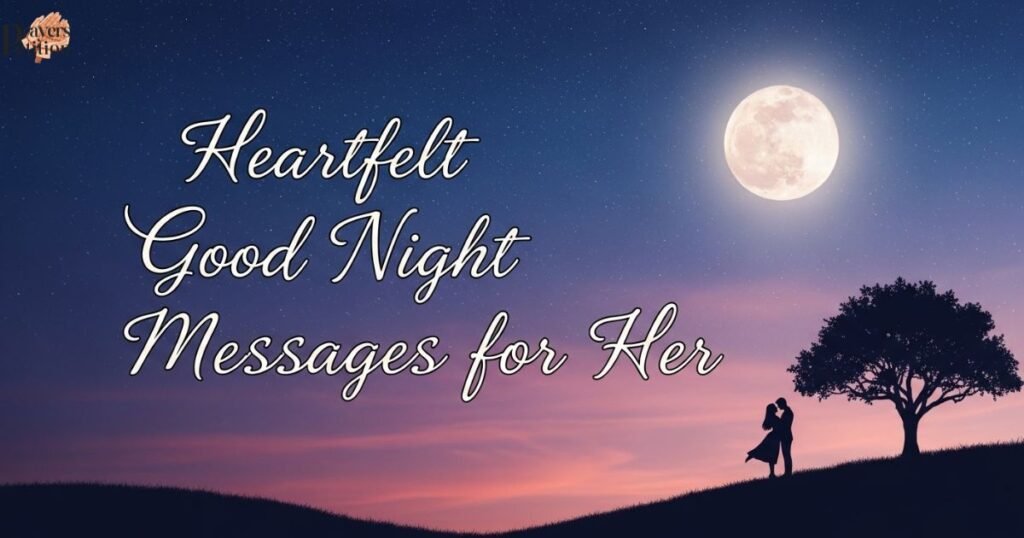 277+ Good Night Messages for Her [Romantic & Heartfelt]