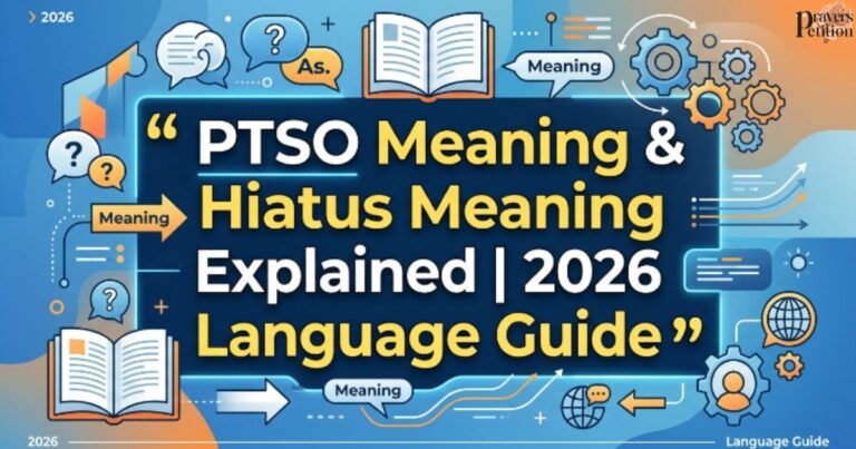 ptso-meaning-and-hiatus-meaning-explained-2026-language-guide