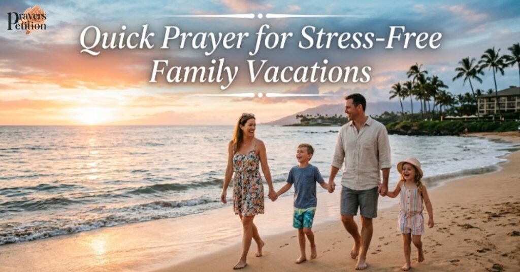 quick-prayer-for-stress-free-family-vacations
