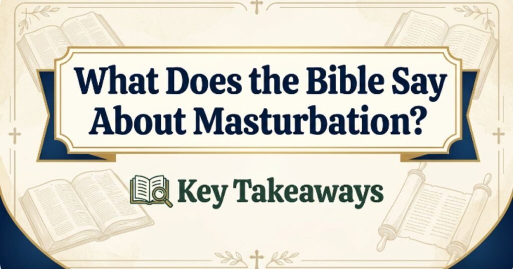 what-does-the-bible-say-about-masturbation-key-takeaways