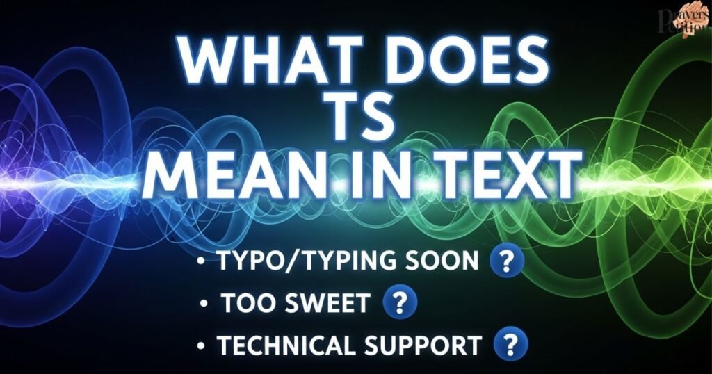 what-does-ts-mean-in-text