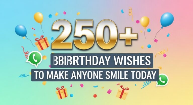 250-whatsapp-birthday-wishes-to-make-anyone-smile-today