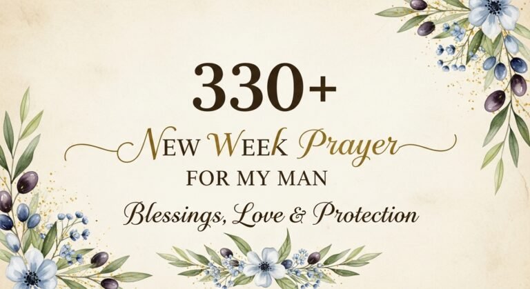 330-new-week-prayer-for-my-man-blessings-love-and-protection