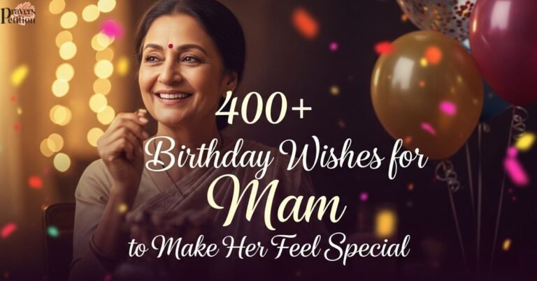 400-birthday-wishes-for-mam-to-make-her-feel-special
