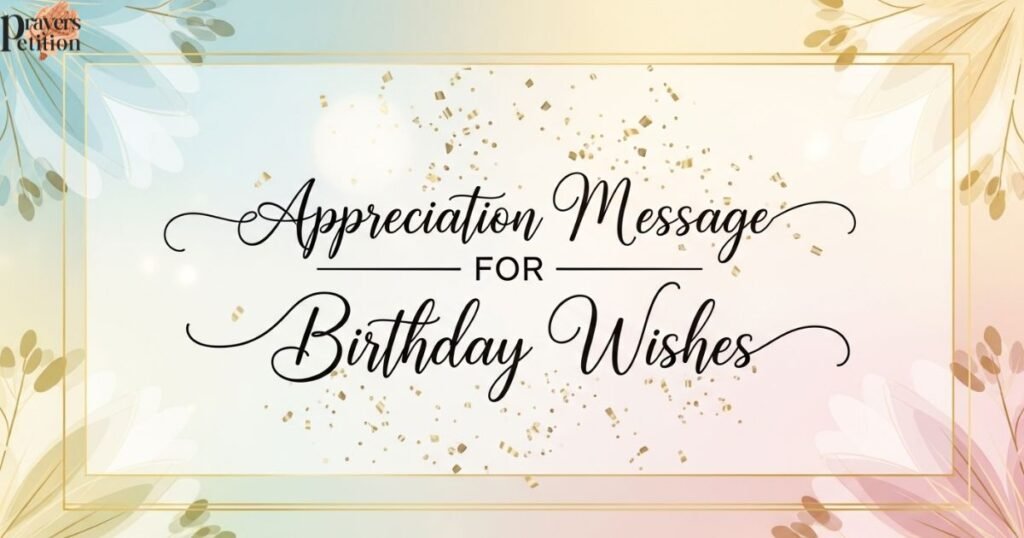 appreciation-message-for-birthday-wishes