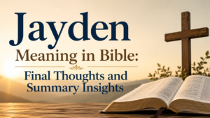 jayden-meaning-in-bible-explained-true-origin-and-symbolism