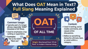 what-does-oat-mean-in-text-full-slang-meaning-explained