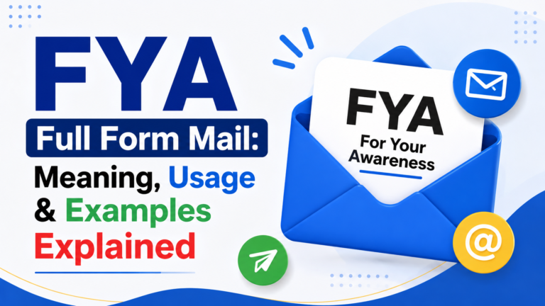 fya-full-form-mail-meaning-usage-and-examples-explained