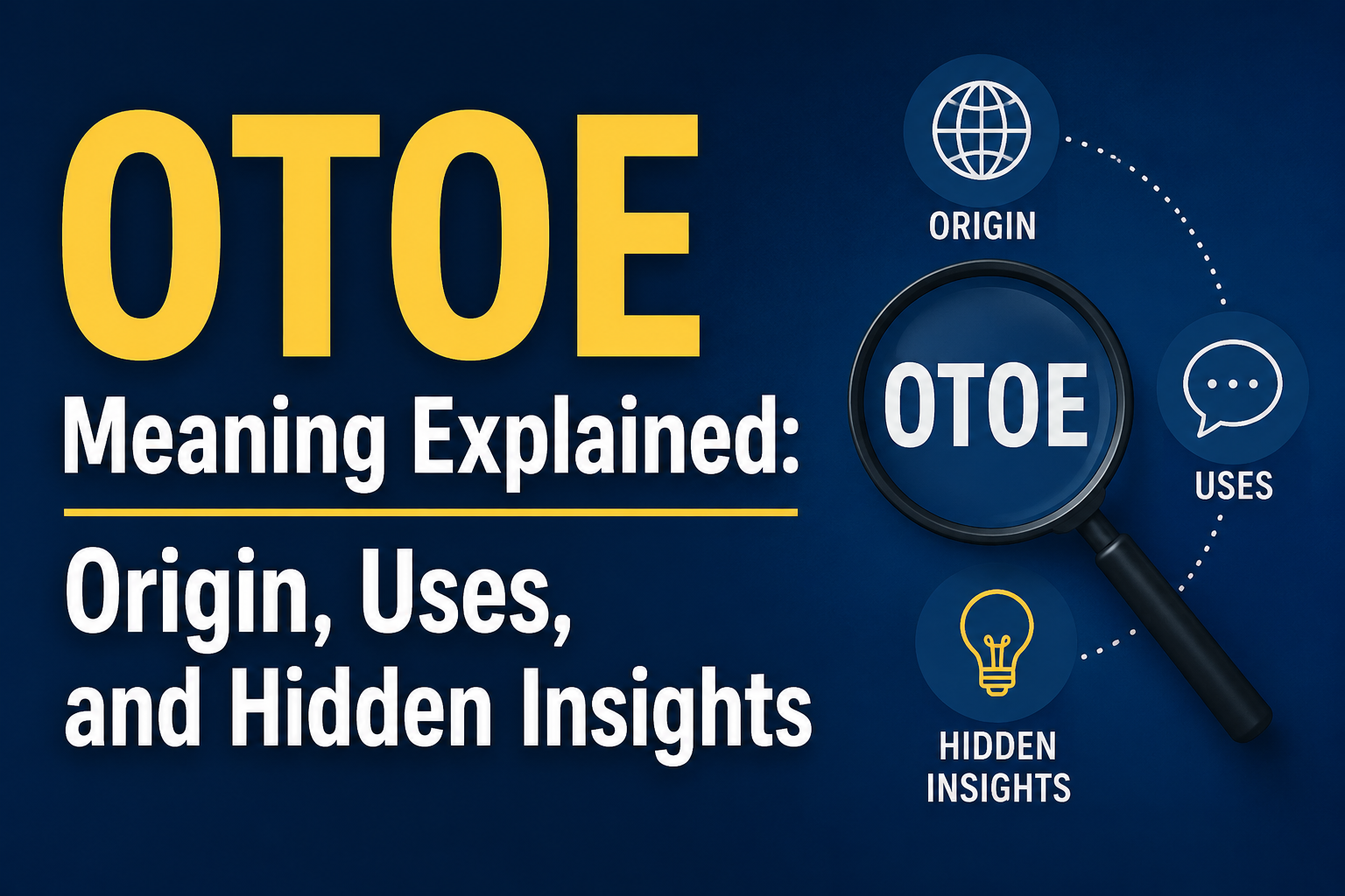 otoe-meaning-explained-origin-uses-and-hidden-insights