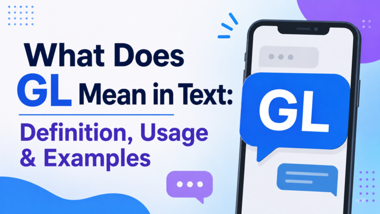 what-does-gl-mean-in-text-definition-usage-and-examples
