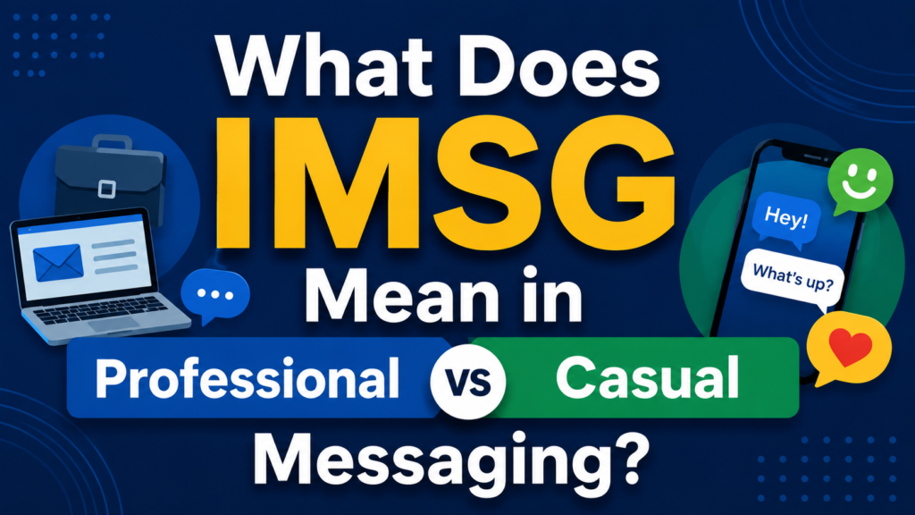 what-does-imsg-mean-in-professional-vs-casual-messaging