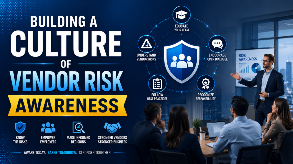 building-a-culture-of-vendor-risk-awareness