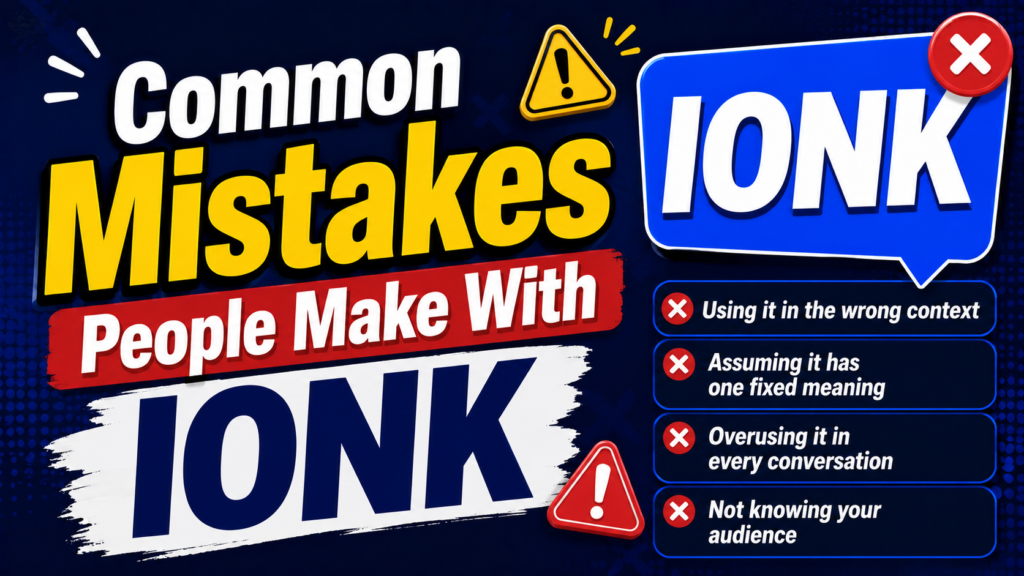 common-mistakes-people-make-with-ionk