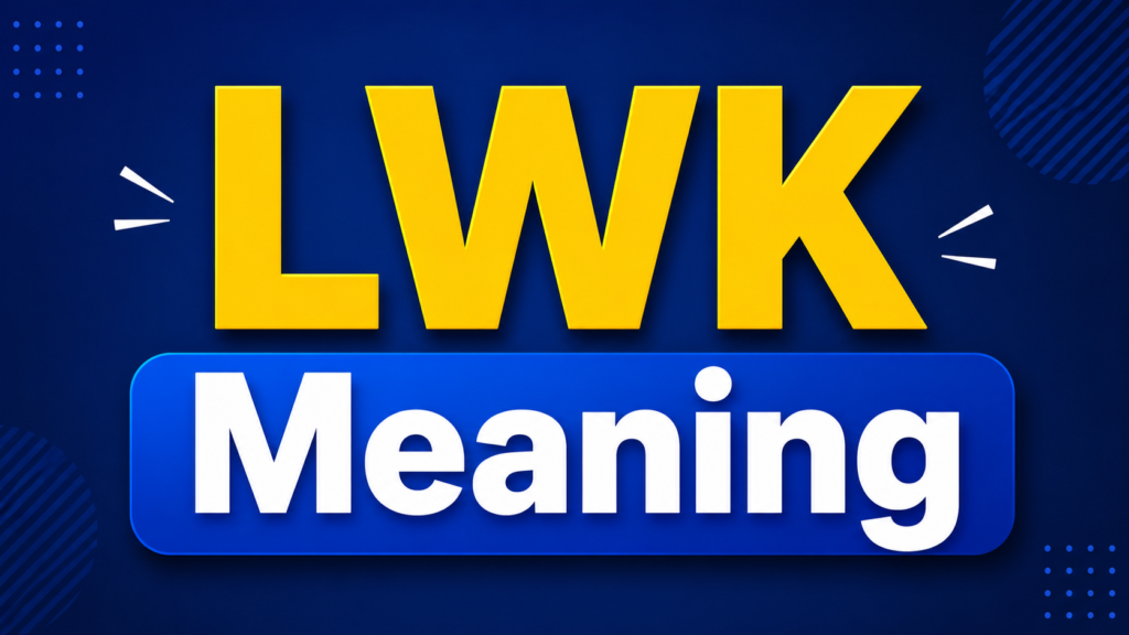 lwk-meaning