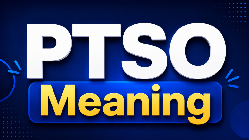 ptso-meaning